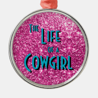 The Life of a Cowgirl - Pink Glitter Version Metalen Ornament
