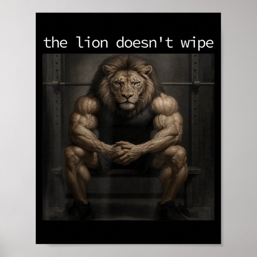 The Lion Does Not Wipe Lion Does Not Concern Himse Poster (Voorkant)
