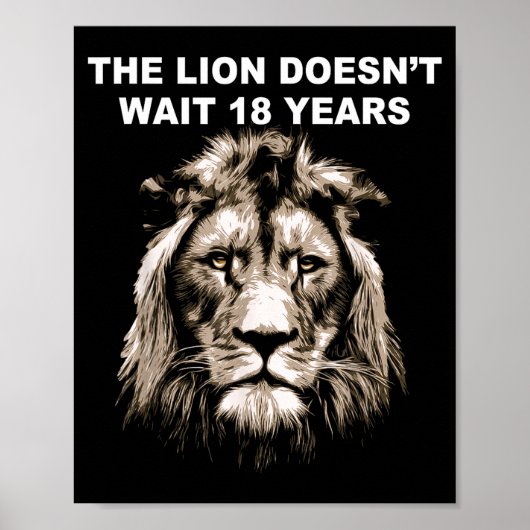 The Lion Doesn't Wait 18 Years Funny  Poster (Voorkant)