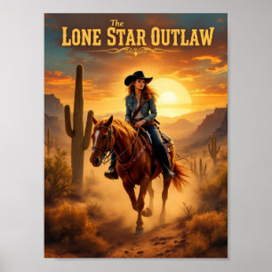 The Lone Star Outlaw - Westerne Cowgirl Desert Pos Poster