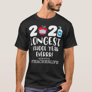 The Longest School Year Ever 2021 T-shirt