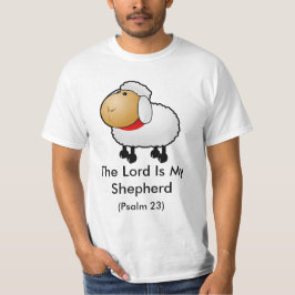 The Lord Is My Shepherd (Psalm 23) T-shirt