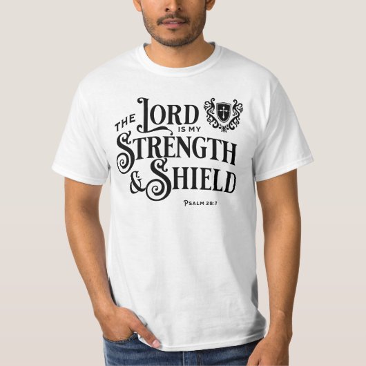 The Lord is My Strength Royalty Scripture  T-shirt (Voorkant)