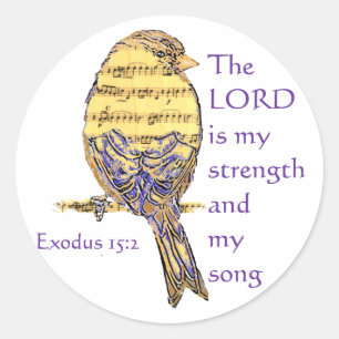 The Lord is My Strength & Song Music Note Bird Ronde Sticker