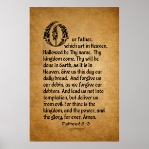 The Lord's Prayer (Scripture: Matthew 6:9-13) Poster