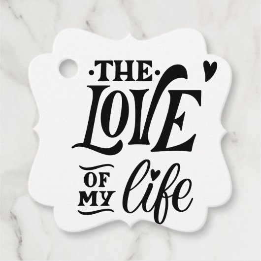 The Love of My Life – Romantic Typography Design Bedankjes Labels (Voorkant)