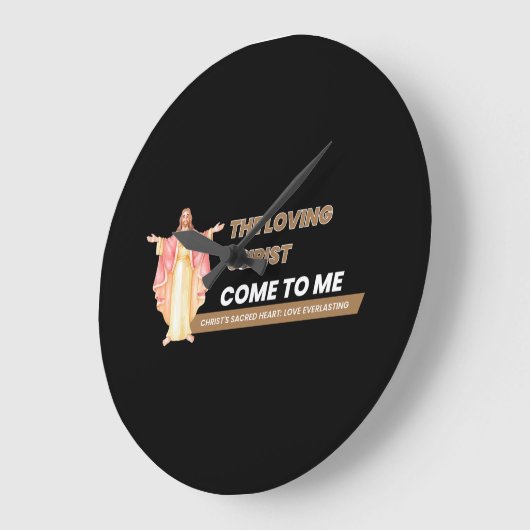 The Loving Christ Come To Me Grote Klok (Hoek)