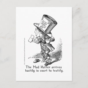 The Mad Hatter Arrives Hastily in de rechtbank doo Briefkaart