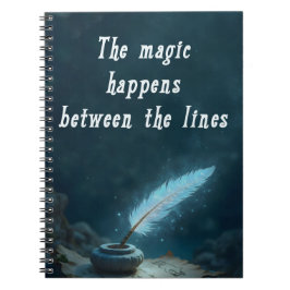 "The magic happens between the lines" Notitieboek
