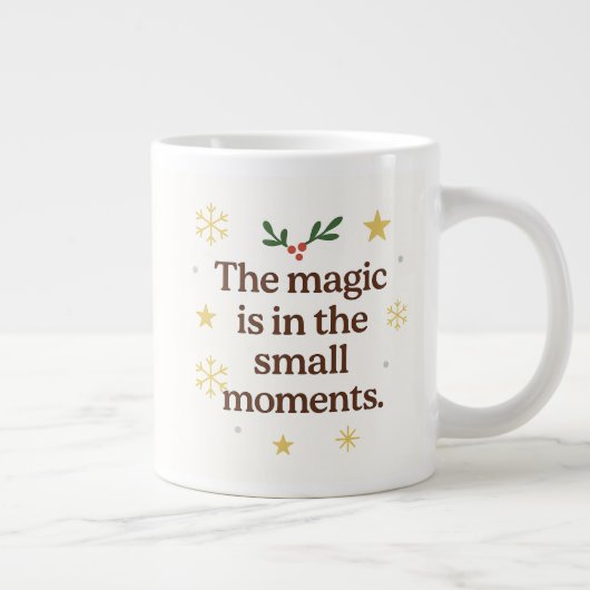 ✨ The Magic is in the Small Moments – Holiday Mug  Extra Grote Beker (Rechts)