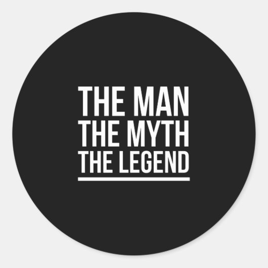The man myth legend funny sayings white ronde sticker (Voorkant)