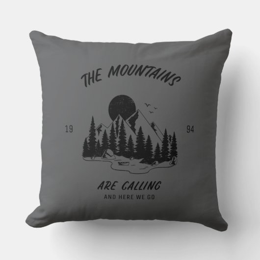 The mountains are calling and here we go  kussen (Voorkant)