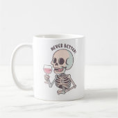 The "NEVER BETTER" Sarcastic Skeleton Mug Koffiemok (Links)