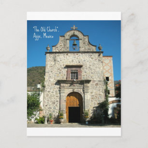 "The Old ChUrch" Ajiic, Mexico Briefkaart