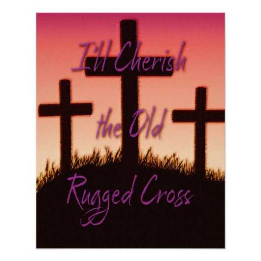 The Old Rugged Cross Perfect Poster (Voorkant)