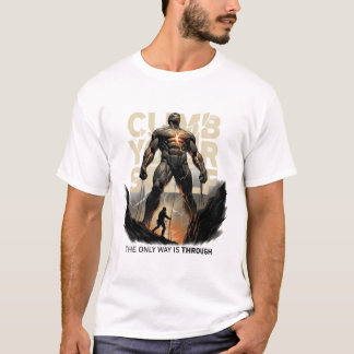 The Only Way Is Through Motiverend Warrior T-Shirt