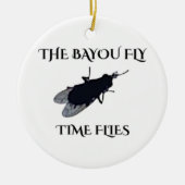 The Original Bayou Fly  Time Flies Keramisch Ornament (Voorkant)