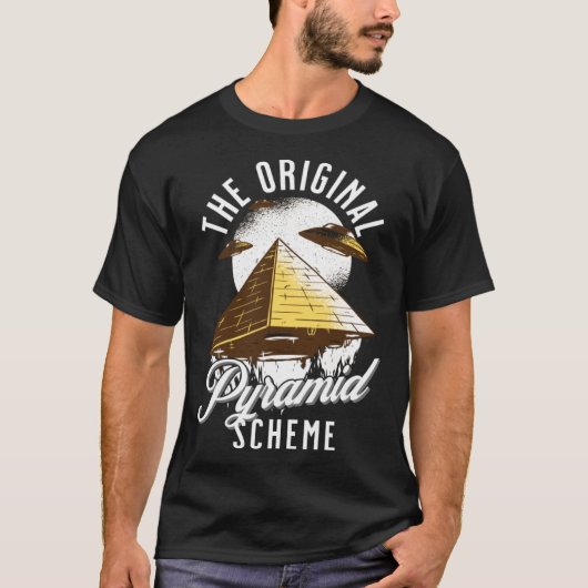 The Original Pyramid Scheme   Egyptian T-shirt (Voorkant)