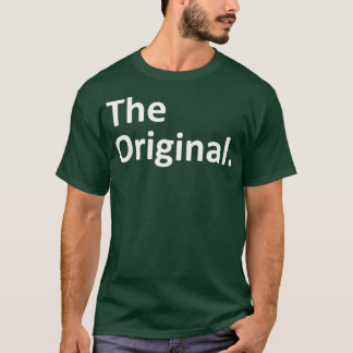 The Original The Remix Matching Family  T-shirt
