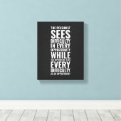 The pessimist sees difficulty | Inspirational Canvas Afdruk (Insitu (Houten vloer))