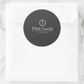 The Plot Turn: Constant Exhaustion Ronde Sticker (Tas)
