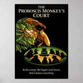 The Proboscis Monkey’s Court Art Poster