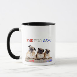 The Pug Gang Coffee Mug Tom, Dick & Harry Mok