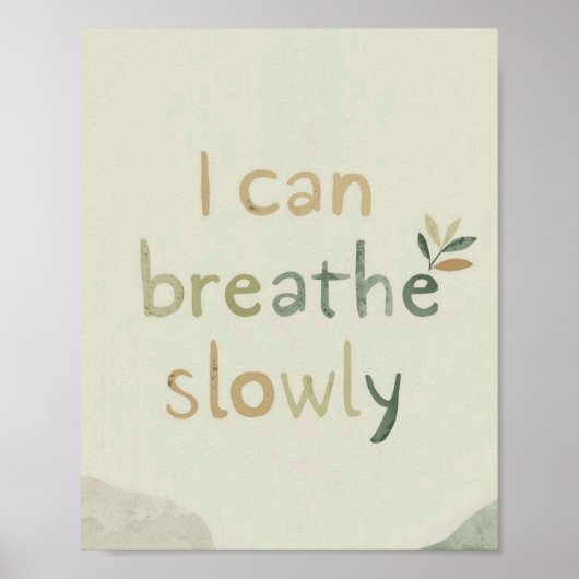 The Quiet Grove “I Can Breathe Slowly” Affirmation Poster (Voorkant)