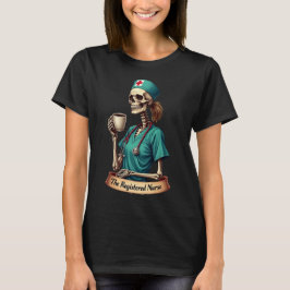 The Registered Nurse Skeleton – Coffee & Care T-shirt