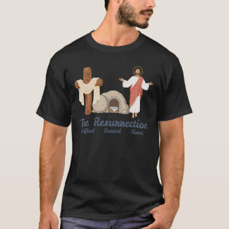 The resurrection easter Christian   T-shirt