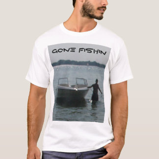 The_Rides_797f, GONE FISHIN T-shirt