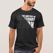 The Rise and Fall of Sanctuary Moon T-shirt (Voorkant)
