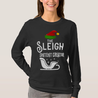 The Sleigh Content Creator Christmas Holidays  Wor T-shirt