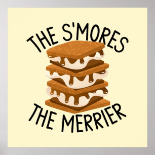 The S'mores the Merrier Funny Smores Camper Gift Poster