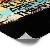 The Things In Life Aren't Things Motivational Quot Poster (Hoek)