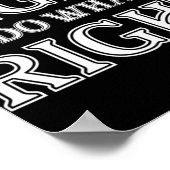 The Time Is Always Right To Do What Is Right Poster (Hoek)