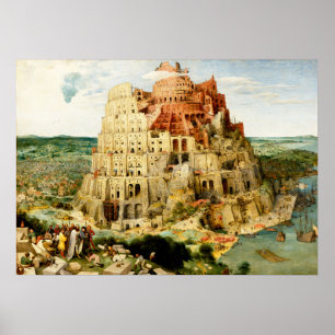 The Tower of Babel" by Pieter Brueghel the Elder Poster