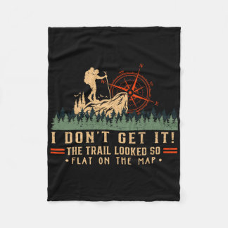 The Trail Looked So Flat On Map Funny Hiking Slow Fleece Deken