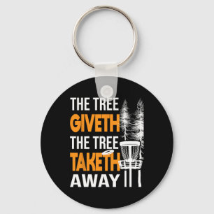 The Tree Taketh Away - Discgolfspeler Vliegende Sc Sleutelhanger