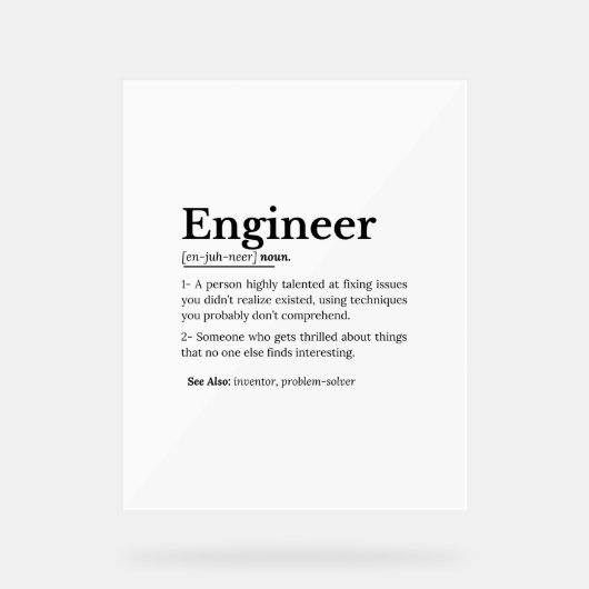 The True Meaning of an Engineer Acryl Bord (Voorkant)