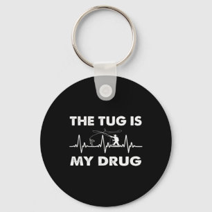 The Tug Is My Drug - Funny Gevist Visser Sleutelhanger