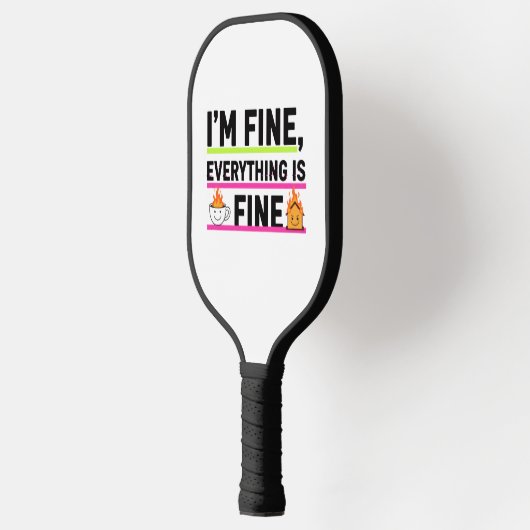 The Ultimate "I'm Fine" Men's Hoodies Pickleball Paddle (Links)
