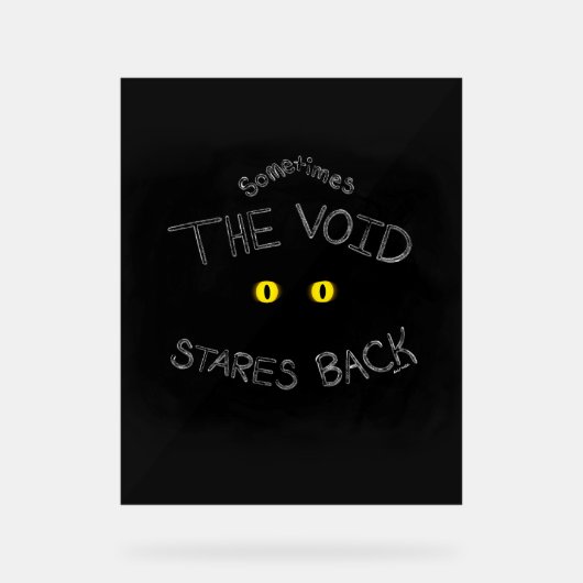 The Void Stares Back Acryl Bord (Voorkant)