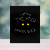 The Void Stares Back Acryl Bord (Neutraal)
