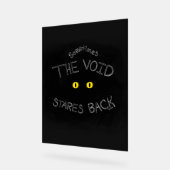 The Void Stares Back Acryl Bord (Hoek)
