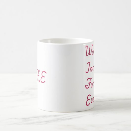 The W.I.F.E mug (Centre)