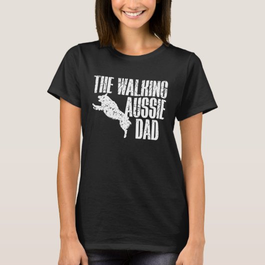The Walking Aussie Dad Australian Shepherd T-shirt (Voorkant)