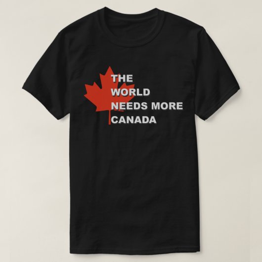 The World Needs More Canada Sticker T-shirt (Design voorkant)