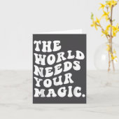 The World Needs Your Magic Motivational Retro  Kaart (Gele Bloem)