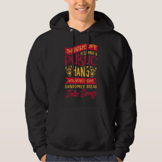 Theater Acteur Drama Entertainment Broadway Musica Hoodie